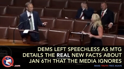 Dems Left Speechless as MTG Details The Jan 6th TRUTHS Being Ignored by The Media