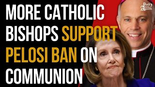 Growing Number of Catholic Bishops Support Pelosi Being Banned From Holy Communion