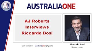 AustraliaOne Party - AJ Roberts Interviews Riccardo Bosi
