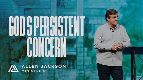 God's Persistent Concern
