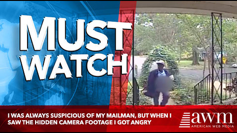I Was Always Suspicious Of My Mailman, But When I Saw The Hidden Camera Footage I Got Angry