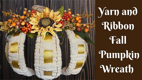 Wrapped Yarn and Ribbon Pumpkin Wreath | Easy Pumpkin Wreath | Yarn Pumpkin Wreath | Fall Wreath DIY