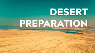 Desert Preparation