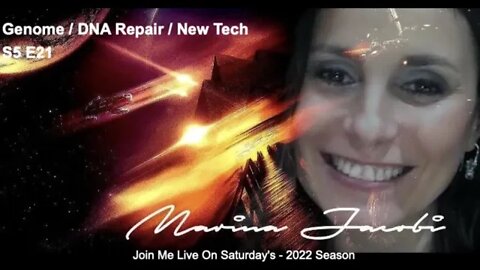 Marina Jacobi- Genome/ DNA Repair/ The Dark Fleet/ New Tech - S5 E21