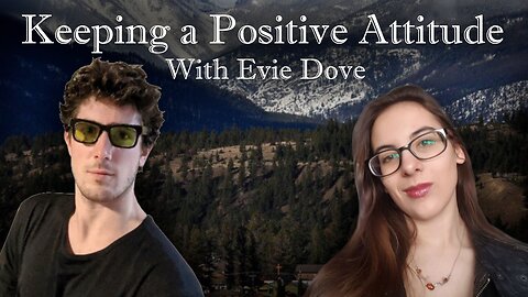 Keeping a positive attitude with Evelyn Dove