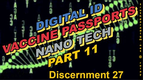 NanoTech Part 11 ( Discernment 27 )