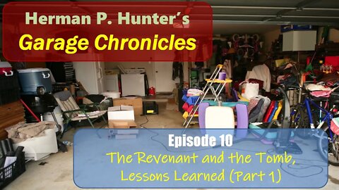 Garage Chronicles, Ep 10: Lessons Learned, Part 1