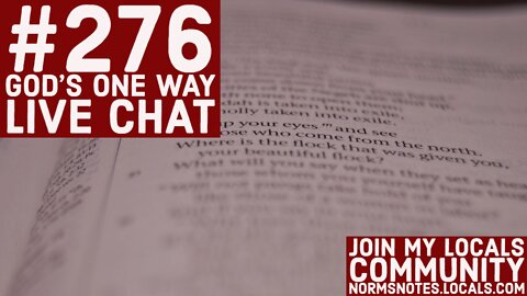 Bible Q-n-A 276: God's One Way - Live Chat