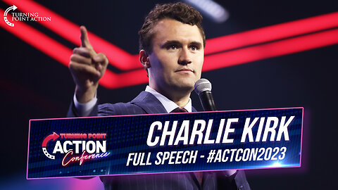 Charlie Kirk - ACTCON 2023