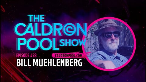 The Caldron Pool Show: Episode 28 - Bill Muehlenberg