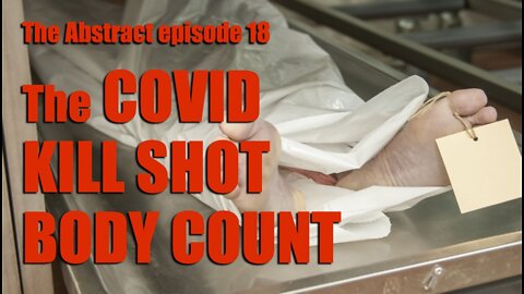 The Covid Kill Shot Body Count