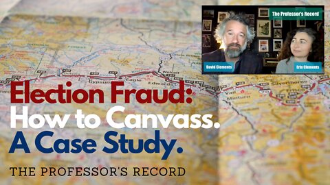 Election Fraud: The Canvassing Process - A Case Study