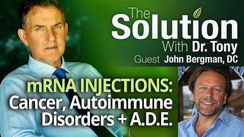 mRNA Injections: Cancer, Autoimmune Disorders, A.D.E. + More