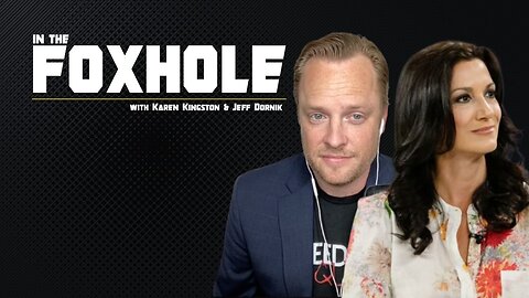 Tucker Carlson Canned From Fox News & RFK's Run for President | In The Foxhole with Karen Kingston & Jeff Dornik