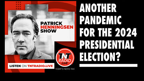 Henningsen: Another Pandemic for the 2024 Presidential Election?
