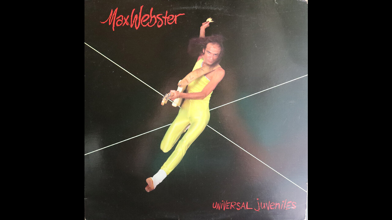 Max Webster - Universal Juveniles (1980) [Complete LP]