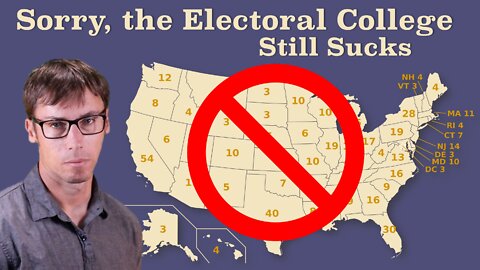 The Electoral College Still Sucks