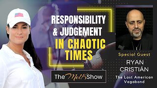 Mel K & Ryan Cristián | Responsibility & Judgement In Chaotic Times | 9-22-23