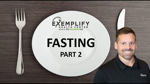Fasting Part 2