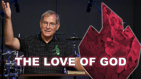 "The Love of God" - Ephesians #7