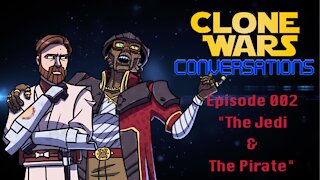 Clone Wars Conversations Season 1, Episode 2: The Smuggler
