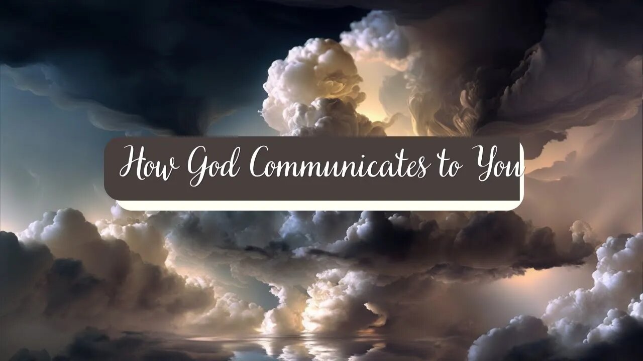 how-does-god-communicate-to-you