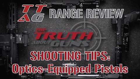 TTAG Shooting Tips : Optics-Equipped Pistols