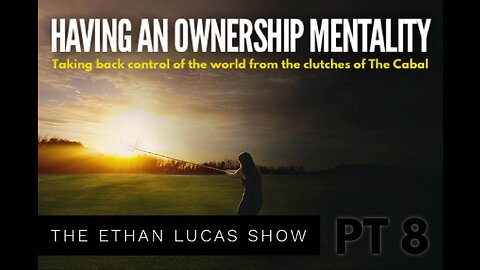 Having an Ownership Mentality (Pt 8)