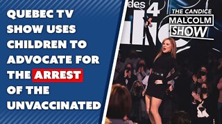 Quebec TV show uses children to advocate for arrest of the unvaccinated