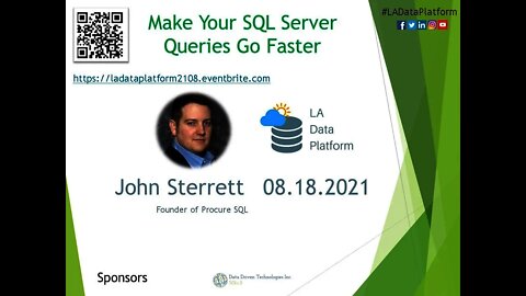 August 2021 - Make Your SQL Server Queries Go Faster by John Sterrett (@JohnSterrett)