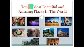 Six(6) Amazing Places That Exist in the World
