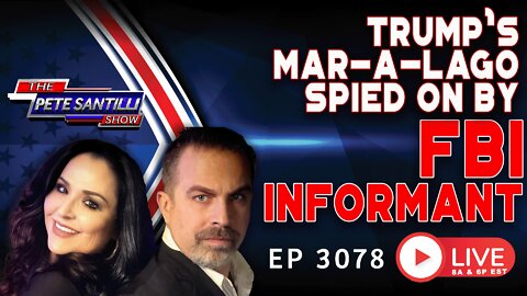 🚨BREAKING: FBI SPYING ON TRUMP AT MAR-A-LAGO | EP 3078-6PM