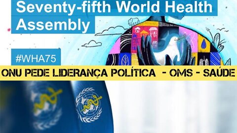 146 - "ONU pede liderança política" Radicalização da saúde - OMS