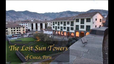 Lost Sun Towers of Cusco