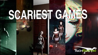 6 Scary Games You Should Play
