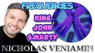 King John Smarty Discusses Frequencies with Nicholas Veniamin