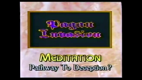 Pagan Invasion Series Vol. 3 - Meditation - Pathway To Deception