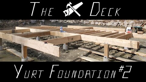 Yurt Foundation Part 2