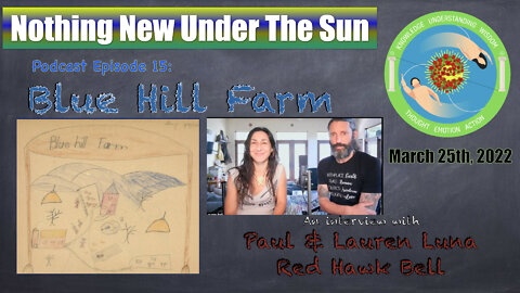 Nothing New Under The Sun Podcast 15 : Blue Hill Farm