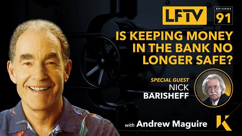 Is keeping money in the bank no longer safe? Feat Nick Barisheff