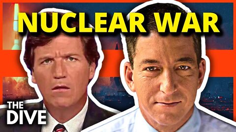 Glenn Greenwald EXPOSES NUCLEAR WAR Risk On Tucker Carlson