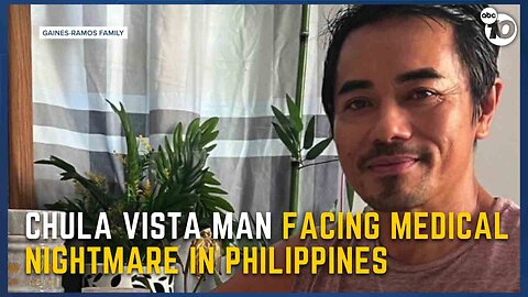 Chula Vista man hospitalized with 'mystery' illness in Philippines