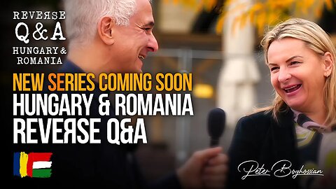 COMING SOON: Hungary & Romania Reverse Q&A Series