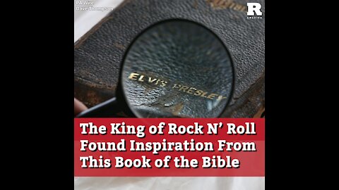 The King of Rock N’ Roll Found Inspiration From This Book of the Bible