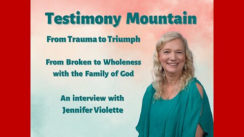 From Brokenness to Wholeness with the Family of God with Jennifer Violette