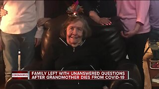 Family left with unanswered questions after grandmother dies from COVID-19