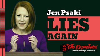 Jen Psaki Lies About Everything
