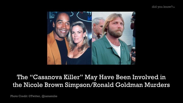 The Casanova Killer May Have Been Involved In The Nicole Brown Simpson