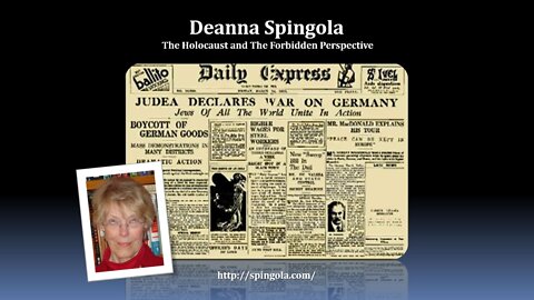 Deanna Spingola - The Holocaust and The Forbidden Perspective