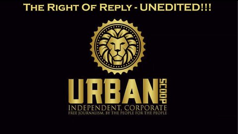 The Right Of Reply - UNEDITED!!!